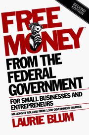 Cover of Free money from the federal government for small businesses and entrepreneurs by Laurie Blum
