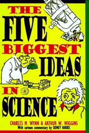 Front cover of The five biggest ideas in science by Charles M. Wynn