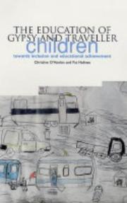Cover of The education of gypsy and traveller children by Christine O'Hanlon