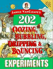 Cover of Janice VanCleave's 202 oozing, bubbling, dripping & bouncing experiments by Janice Pratt VanCleave