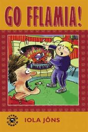 Cover of Go fflamia! by Iola Jôns