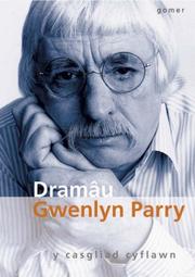 Front cover of Dramâu Gwenlyn Parry by Gwenlyn Parry