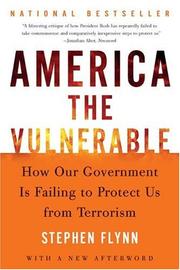Front cover of America the Vulnerable by Stephen Flynn