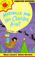 Front cover of Marybelle and Her Computer Aunt (Computer Whizzkids) by Alison Leonard