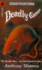 Cover of Deadly Games (Ghosthunters) by Anthony Masters