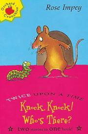 Front cover of Knock! Knock! Who's There? (Twice Upon a Times) by Rose Impey