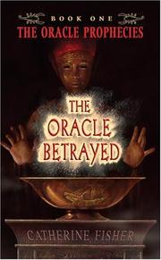 Front cover of The Oracle Betrayed by Catherine Fisher