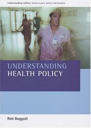 Front cover of Understanding Health Policy (Understanding Welfare: Social Issues, Policy & Practice) by Rob Baggott