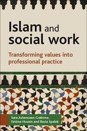 Front cover of Islam and Social Work by Sara Ashencaen Crabtree