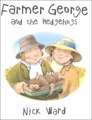 Cover of Farmer George and the Hedgehogs by Nick Ward