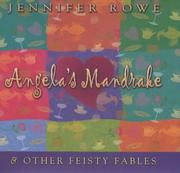 Front cover of Angela's Mandrake and Other Feisty Fables by Jennifer Rowe