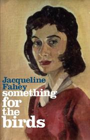 Cover of Something for the Birds by Jacqueline Fahey
