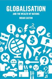 Front cover of Globalisation and the wealth of nations by Brian Easton