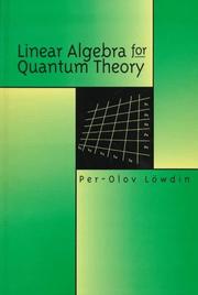 Cover of Linear algebra for quantum theory by Per Olov Löwdin