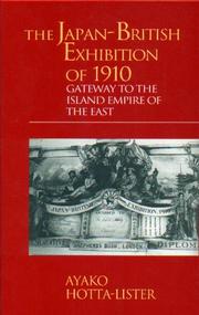 Front cover of The Japan-British Exhibition of 1910 by A. Hotta-Lister