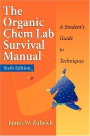 Front cover of The organic chem lab survival manual by James W. Zubrick