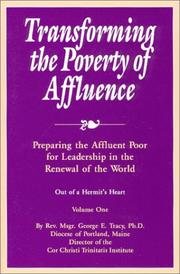 Front cover of Transforming the Poverty of Affluence by George Tracy