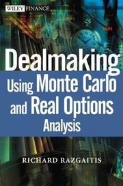 Front cover of Dealmaking Using Real Options and Monte Carlo Analysis by Richard Razgaitis
