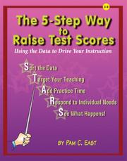 Front cover of The 5-step way to raise test scores by Pam C. East