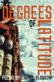 Front cover of Degrees of Latitude by Laurel Blossom