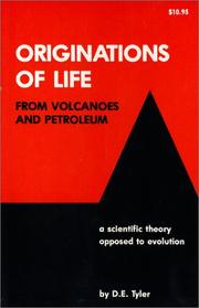 Front cover of Originations of Life from Volcanoes and Petroleum; a scientific theory opposed to evolution by Unknown