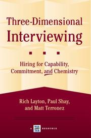 Front cover of Three-Dimensional Interviewing by Rich Layton; Paul Shay; and Matt Terronez