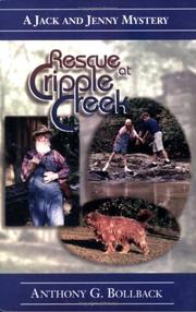 Front cover of Rescue at Cripple Creek (Jack and Jenny Mystery) by Anthony G. Bollback