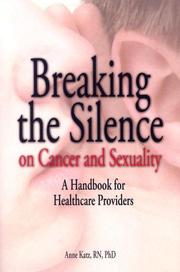 Front cover of Breaking the Silence on Cancer and Sexuality by Anne Katz