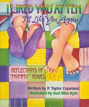 Front cover of I Liked You At Ten... I'll Like You Again by P. Taylor Copeland