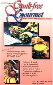 Front cover of The Guilt-Free Gourmet by Vicki B. Griffin