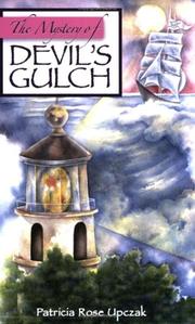 Front cover of The Mystery of Devil's Gulch by Patricia Rose Upczak