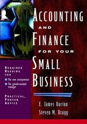 Front cover of Accounting and finance for your small business by E. James Burton