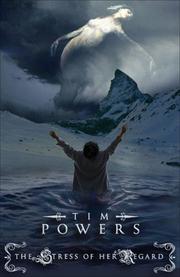 Front cover of The stress of her regard by Tim Powers