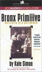 Front cover of Bronx Primitive - Portraits in a Childhood (Great Jewish Books on Audiotape) (Great Jewish Books on Audiotape) by Kate Simon