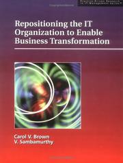 Front cover of Repositioning the IT Organization to Enable Business Transformation (Practice-driven research in IT management series) by Carol V. Brown