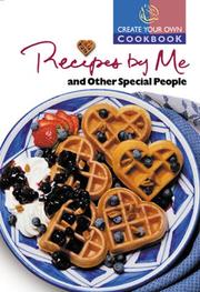 Cover of Create Your Own Cookbook ¿ Recipes by Me & Other Special People (Create Your Own Cookbooks) by Publishing Solutions