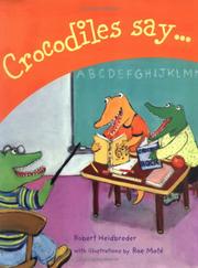 Cover of Crocodiles Say . . by Robert Heidbreder