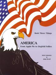 Cover of America From Apple Pie To Ziegfeld Follies: Book Three: Things by Kirk Schreifer