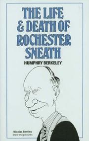 Front cover of The Life and Death of Rochester Sneath by Humphry Berkeley