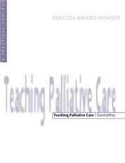 Cover of Teaching Palliative Care by David Jeffrey