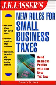 Front cover of J.K. Lasser's New Rules for Small Business and Tax by Barbara Weltman