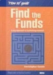 Front cover of Find the Funds ("How To" Guide) by Chris Carnie