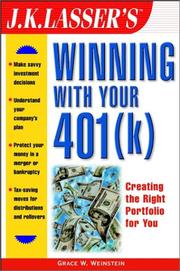 Cover of J.K. Lasser's Winning with Your 401(k) by Grace W. Weinstein
