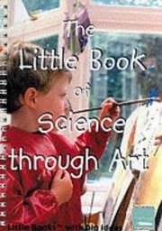 Front cover of The little book of science through art by Sally Featherstone