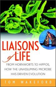 Front cover of Liaisons of Life by Tom Wakeford