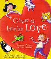 Front cover of Give a Little Love by Angie Sage