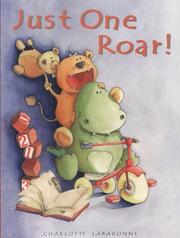 Cover of Just One Roar by Charlotte Labaronne