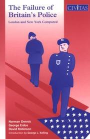 Cover of FAILURE OF BRITAIN'S POLICE: LONDON AND NEW YORK COMPARED by NORMAN DENNIS