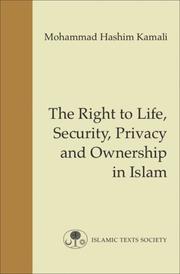 Cover of The Right to Life, Security, Privacy and Ownership in Islam (Fundamental Rights and Liberties in Islam series) by Mohammad Hashim Kamali