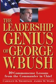 Cover of The leadership genius of George W. Bush by Carolyn B. Thompson